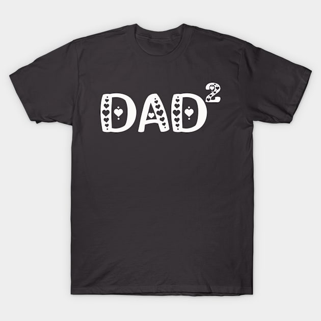 Mens Mens Dad Squared | Dad of Two T-Shirt T-Shirt by Patlani